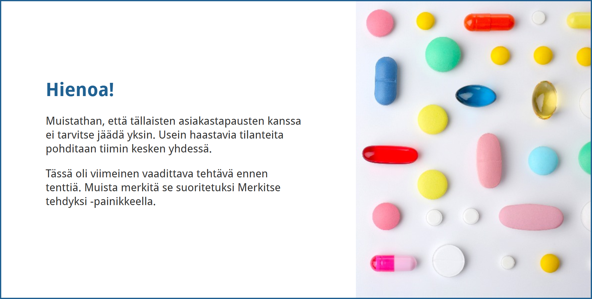Lääkehoidon lisäkoulutuksessa päätösdialla esitetään yhteenveto ja tarvittava ohjeistus.